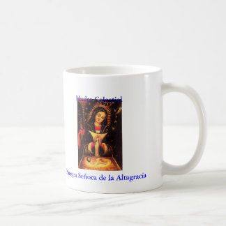 Taza De Café Nuestra_Serñora_de_La_Altagracia, Madre celestial