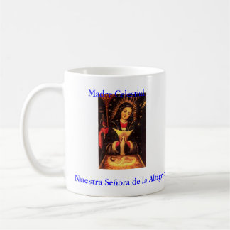 Taza De Café Nuestra Serñora de La Altagracia, Madre celestial