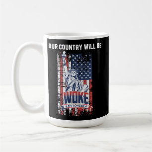 Taza De Café Nuestro país ya no estará a favor de Trump 2025