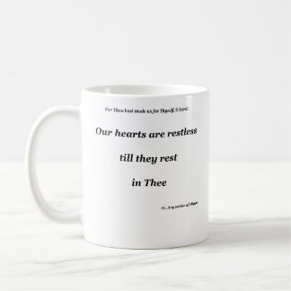Taza De Café Nuestros corazones están inquietos hasta que desca