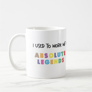 Taza De Café Nueva Mug De Trabajo, Solía Trabajar Con Leyendas