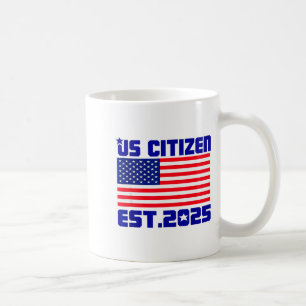 Taza De Café Nuevo Ciudadano Estadounidense Est 2025 Ciudadano 
