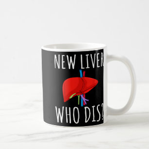 Taza De Café Nuevo hígado quién es este hombres mujeres traspla