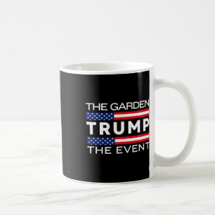 Taza De Café ¡Nuevo! Mensaje de Trump Mitin The Garden Madison 