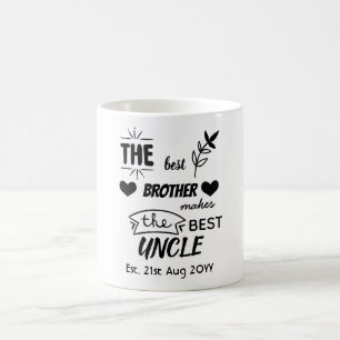 Taza De Café NUEVO TÍO - Mejor Hermano hace mejor Unkie -