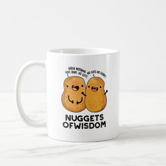 Taza De Café Nuggets De Wisdom Divertido Pun De Comida (Izquierda)