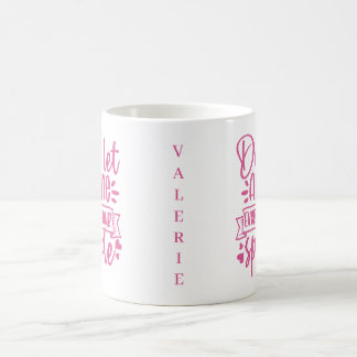 Taza De Café Nunca Apagues Tu Brillo - Inspirational Personaliz