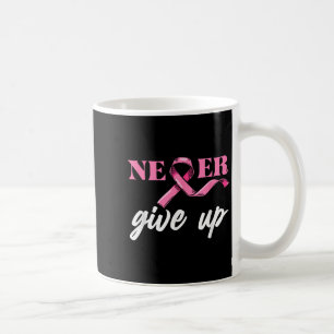 Taza De Café Nunca Dar Conciencia Sobre El Cáncer De Mama Cinta
