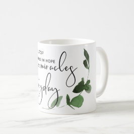 TAZA DE CAFÉ NUNCA DEJEN DE CREER EN LA ESPERANZA COMO MILAGROS