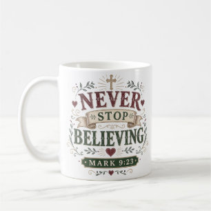 Taza De Café Nunca Dejes de Creer Cita Motivacional Negrita