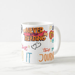 Taza De Café nunca dejes de leer, simplemente hazlo