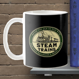 Taza De Café Nunca demasiado viejo para jugar con trenes de vap