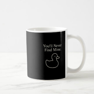 Taza De Café Nunca encontrarás mis patos de crucero introvertid