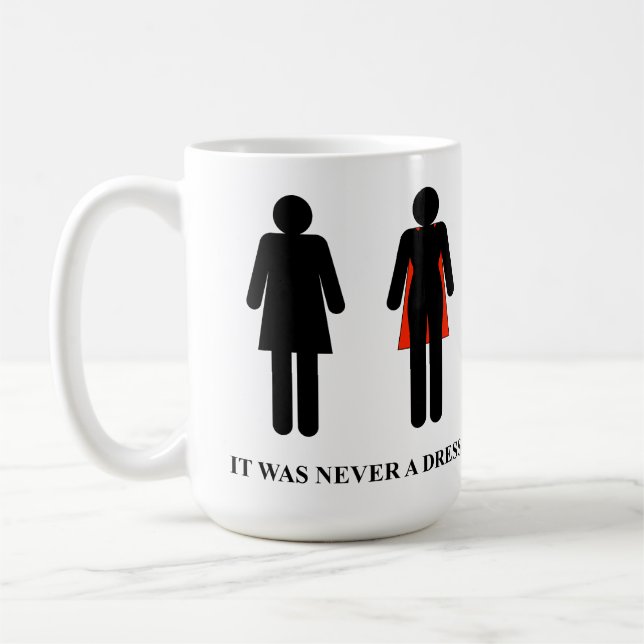 Taza De Café Nunca fue un vestido - Mug (Izquierda)