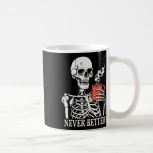 Taza De Café Nunca mejor esqueleto beber café Halloween Pa