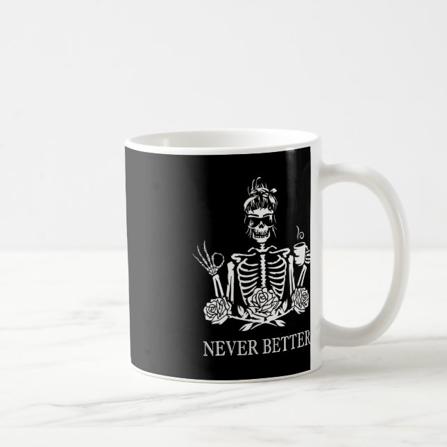 Taza De Café Nunca mejor esqueleto mujeres tomando café paz (Derecha)