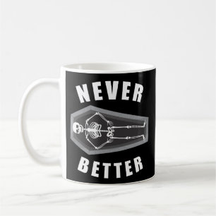 Taza De Café Nunca Mejor Muerto Por Dentro Esqueleto Halloween