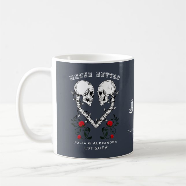 Taza De Café Nunca Mejor Pareja de Cráneo Boda Gótico Engagemen (Izquierda)