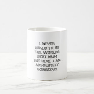 Taza De Café Nunca pedí ser 
