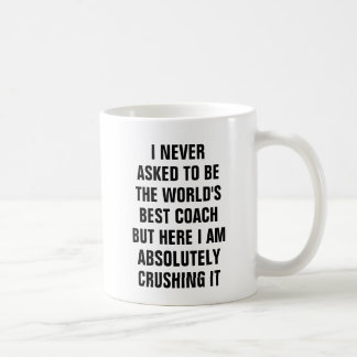 Taza De Café Nunca pedí ser el mejor coche de los mundos pero