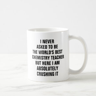 Taza De Café Nunca pedí ser el mejor equipo de química del mu