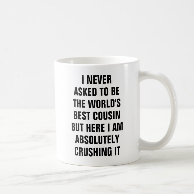 Taza De Café Nunca pedí ser el mejor primo pero él del mundo (Derecha)