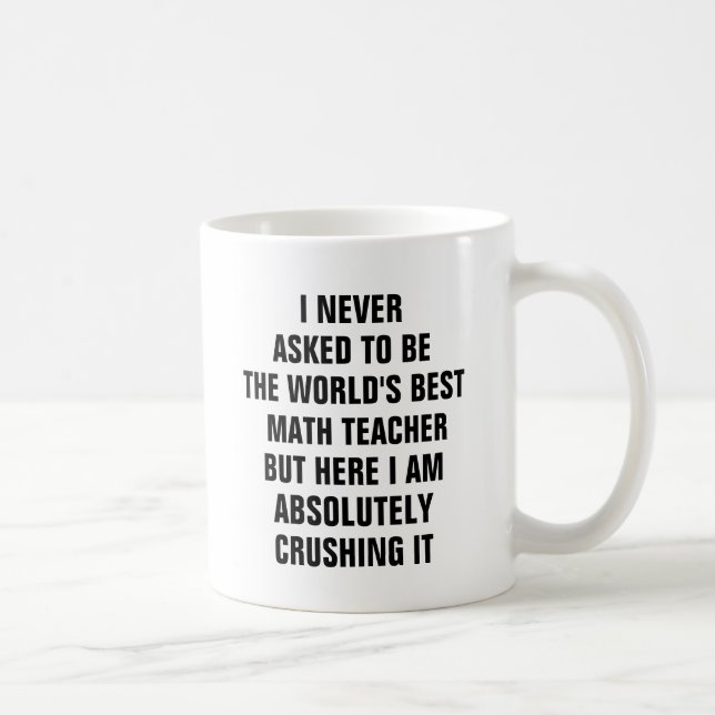 Taza De Café Nunca pedí ser el mejor profesor de matemáticas de (Derecha)