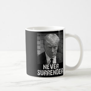Taza De Café Nunca rendirse a favor de Trump