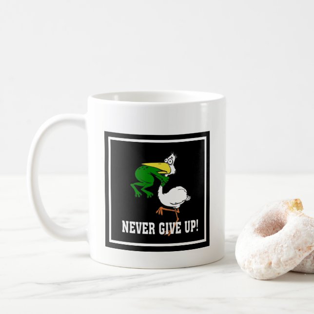 Taza De Café Nunca renuncies a la garganta de ranas (Con donut)