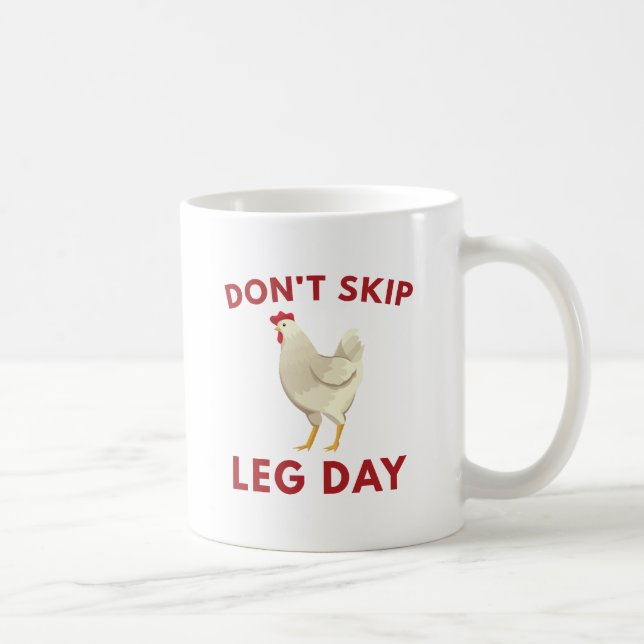 Taza De Café Nunca saltar el día de la pierna (Derecha)