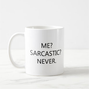 Taza De Café Nunca - Sarcasmo ingenioso