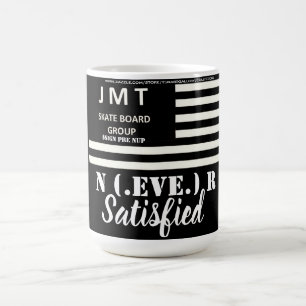 Taza De Café NUNCA SATISFECHA Mug