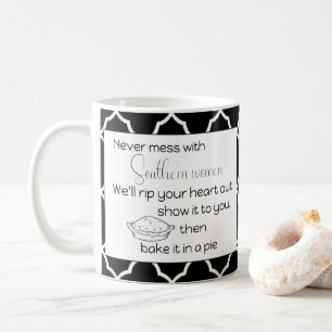 Taza De Café Nunca se mete con las mujeres del sur de la Person