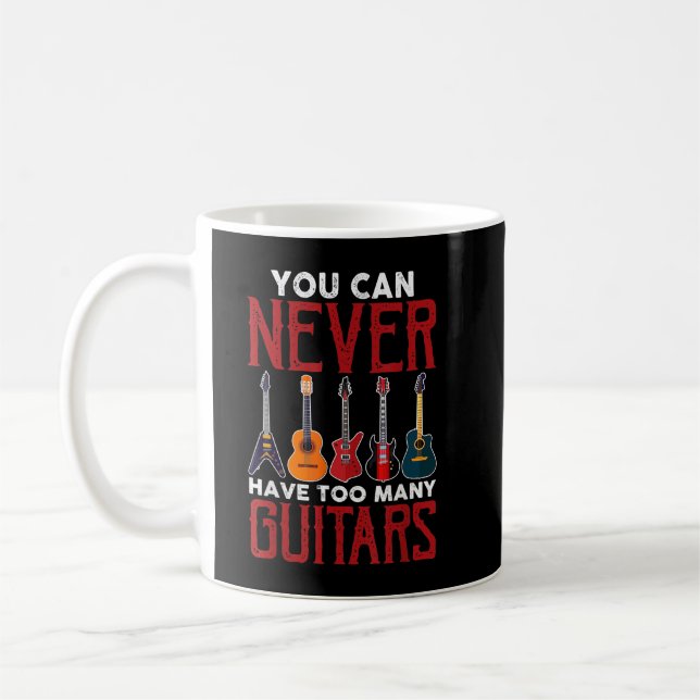 Taza De Café Nunca Se Puede Tener Demasiado Guitarra Jugador (Izquierda)