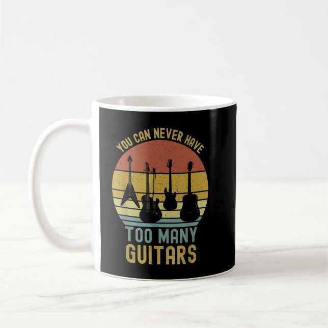 Taza De Café Nunca Se Puede Tener Demasiados Guitorios 1 (Izquierda)