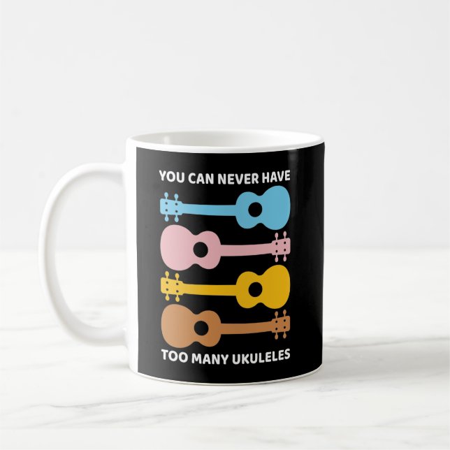 Taza De Café Nunca Se Puede Tener Demasiados Jugadores De Uke E (Izquierda)