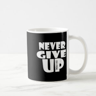 Taza De Café Nunca se rindan, Inspirador quo motivacional