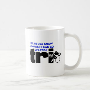 Taza De Café Nunca sepa a menos que I tri