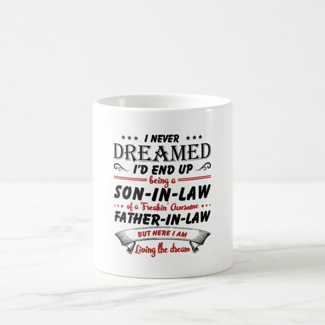 Taza De Café Nunca soñé que terminaría siendo un yerno (Centro)