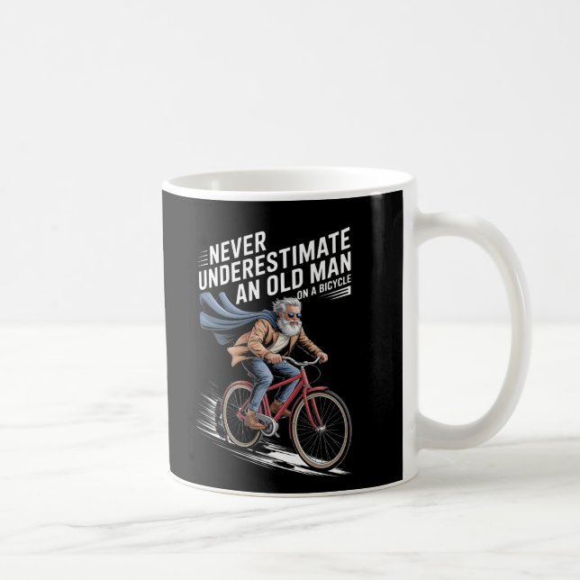 Taza De Café Nunca subestimes a un anciano en bicicleta (Derecha)