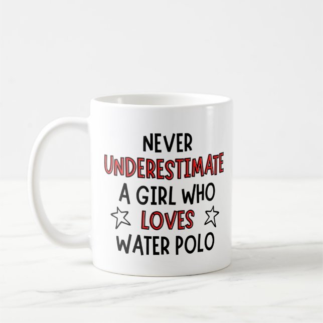 Taza De Café Nunca subestimes a un chica que ama el waterpolo. (Izquierda)