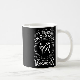 Taza De Café Nunca Subestimes A Un Viejo Que Conoce Taekwondo