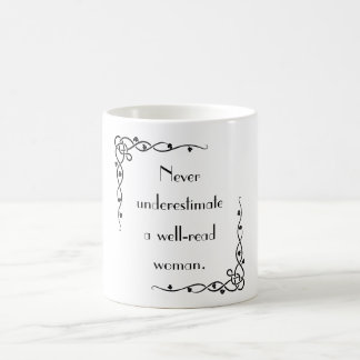 Taza De Café Nunca Subestimes A Una Mujer Mug Bien Leída