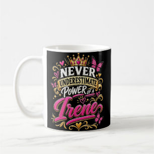 Taza De Café Nunca Subestimes El Poder De Una Irene