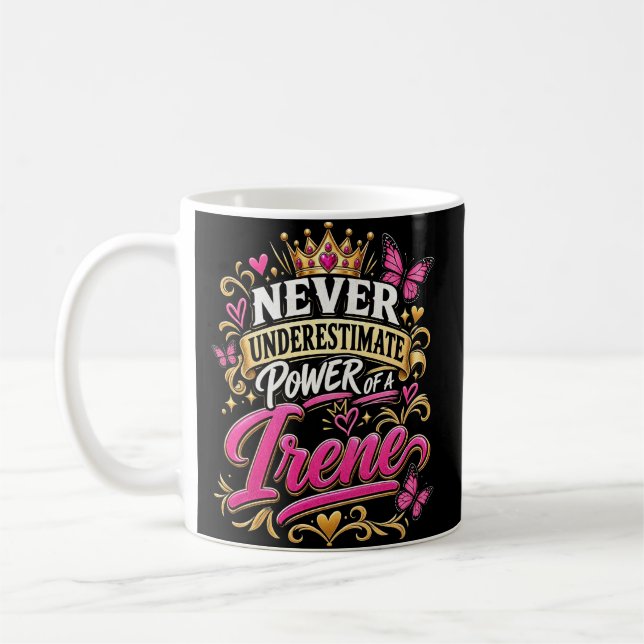 Taza De Café Nunca Subestimes El Poder De Una Irene (Izquierda)
