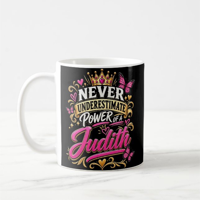 Taza De Café Nunca Subestimes El Poder De Una Judith (Izquierda)
