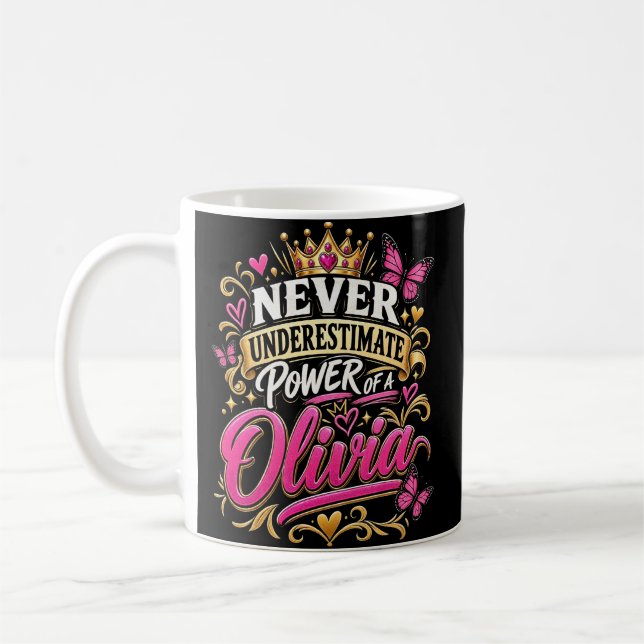 Taza De Café Nunca Subestimes El Poder De Una Olivia (Izquierda)
