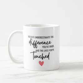 Taza De Café Nunca Subestimes la Diferencia Jubilación