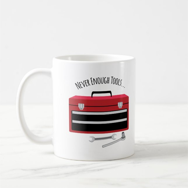 Taza De Café Nunca suficientes herramientas (Izquierda)