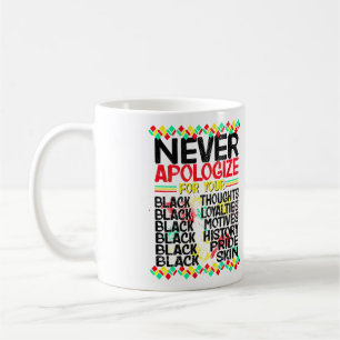 Taza De Café Nunca te disculpes por la negritud, orgulloso de s